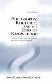 Philosophy, Rhetoric, and the End of Knowledge