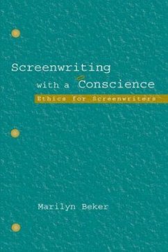 Screenwriting With a Conscience - Beker, Marilyn