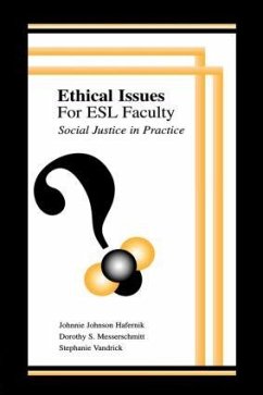 Ethical Issues for Esl Faculty - Hafernik, Johnnie Johnson; Messerschmitt, Dorothy S.; Vandrick, Stephanie