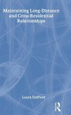 Maintaining Long-Distance and Cross-Residential Relationships