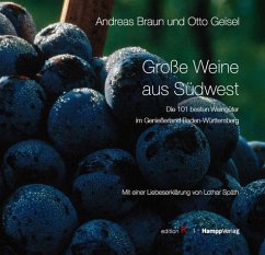 Große Weine aus Südwest - Braun, Andreas;Geisel, Otto