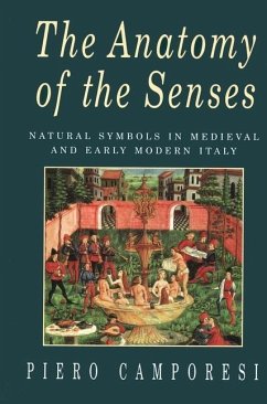 The Anatomy of the Senses - Camporesi, Piero