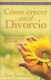 Cómo Crecer Por El Divorcio