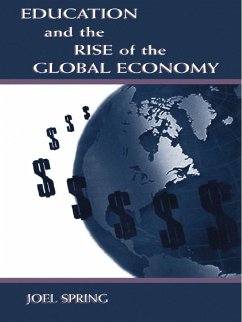 Education and the Rise of the Global Economy - Spring, Joel