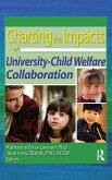 Charting the Impacts of University-Child Welfare Collaboration Charting the Impacts of University-Child Welfare Collaboration