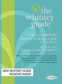 The Whitney Guide; The Los Angeles Private School Guide 6th Edition