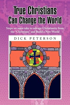 True Christians Can Change the World
