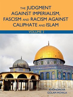 The Judgment Against Imperialism, Fascism and Racism Against Caliphate and Islam