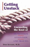 Getting Unstuck: Unraveling the Knot of Depression, Attention and Trauma