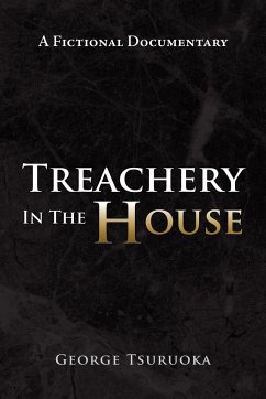Treachery in the House - Tsuruoka, George
