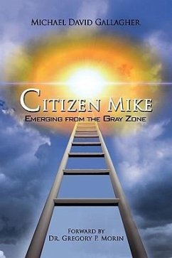 Citizen Mike Emerging from the Gray Zone