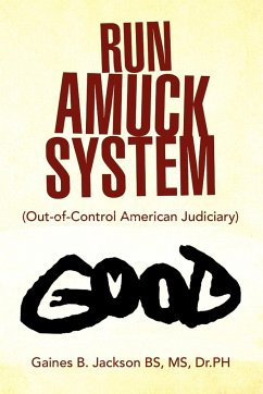 Run Amuck System - Bs, Gaines B. Jackson Ph.