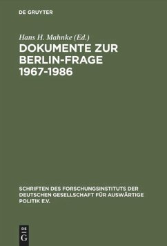 Dokumente zur Berlin-Frage 1967¿1986 - Mahnke, Hans H. (Hrsg.)