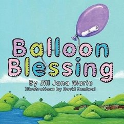 Balloon Blessing - Marie, Jill Jana