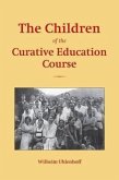 The Children of the Curative Education Course: Case Studies