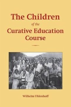 The Children of the Curative Education Course: Case Studies - Uhlenhoff, Wilhelm