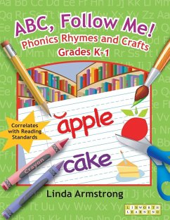 ABC, Follow Me! Phonics Rhymes and Crafts Grades K-1 - Armstrong, Linda