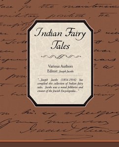 Indian Fairy Tales - Various Authors, Authors; Various