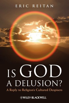 Is God a Delusion? - Reitan, Eric