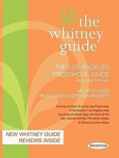 The Whitney Guide: The Los Angeles Preschool Guide 3rd Edition - Whitney, Fiona