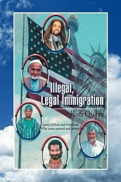 Illegal, Legal Immigration - Quaye, Kofi