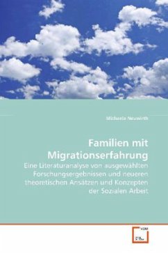 Familien mit Migrationserfahrung - Neuwirth, Michaela