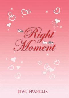 Mr. Right for the Moment