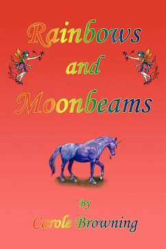 Rainbows and Moonbeams