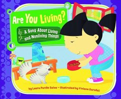 Are You Living?: A Song about Living and Nonliving Things - Salas, Laura Purdie