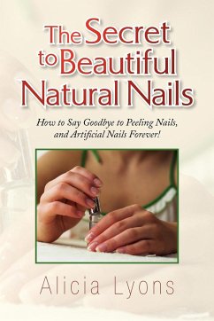 The Secret to Beautiful Natural Nails - Lyons, Alicia