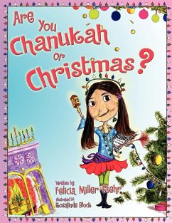 Are You Chanukah or Christmas? - Miller-Stehr, Felicia