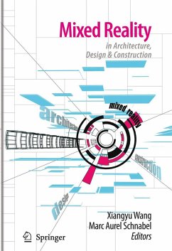 Mixed Reality in Architecture, Design, and Construction - Wang, Xiangyu / Schnabel, Marc Aurel (ed.)