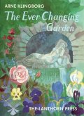 The Ever Changing Garden: Man S Search for Harmony in Garden Design