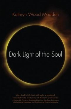 Dark Light of the Soul - Wood Madden, Kathryn