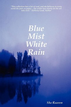 Blue Mist White Rain - Raaven, Sha