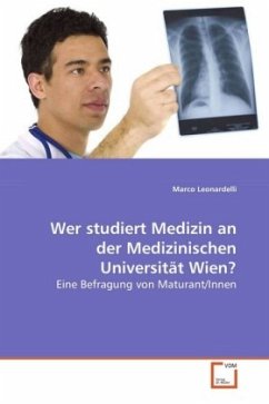 Wer studiert Medizin an der Medizinischen Universität Wien? - Leonardelli, Marco