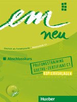 Kopiervorlagen mit Audio-Cd - em neu. Ausgabe in drei Bänden. Deutsch als Fremdsprache: em neu 2008 Abschlusskurs: Deutsch als Fremdsprache / Prüfungstraining Goethe-Zertifikat C1,