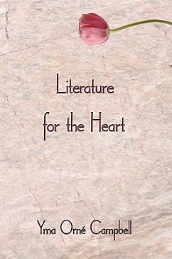 Literature for the Heart - Campbell, Yma Ome