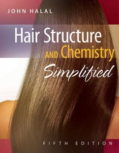 Hair Structure and Chemistry Simplified - Halal, John (Stylist for 37 years; Cosmetology instructor and founde