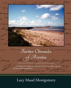 Further Chronicles of Avonlea - Montgomery, Lucy Maud