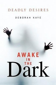 Awake in the Dark - Kaye, Deborah