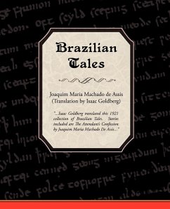 Brazilian Tales - De Assis, Joaquim Maria Machado