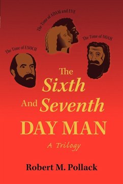 The Sixth and Seventh Day Man - Pollack, Robert M.