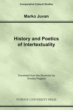 History and Poetics of Intertexuality - Juvan, Marko