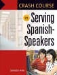 Crash Course in Serving Spanish-Speakers - Bild 1