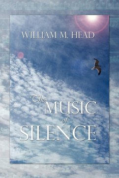 The Music of Silence - Head, William M.