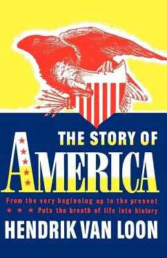 The Story of America - Loon, Hendrik Willem Van