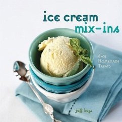 Ice Cream Mix-Ins: Easy Homemade Treats - Keys, Jeff