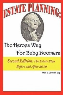 Estate Planning: The Heroes Way for Baby Boomers - Cornwall, Mark S.