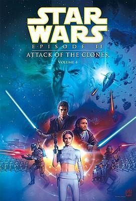 Episode II: Attack of the Clones: Vol. 4 Episode II: Attack of the Clones: Vol. 4